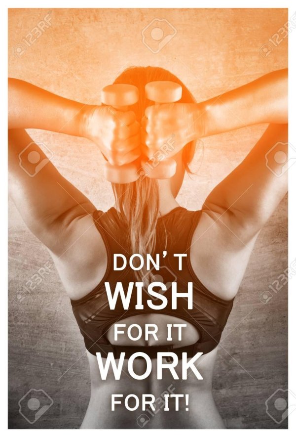 Dont wish for it work, Фитнес мотивация, Тренировка мотивация